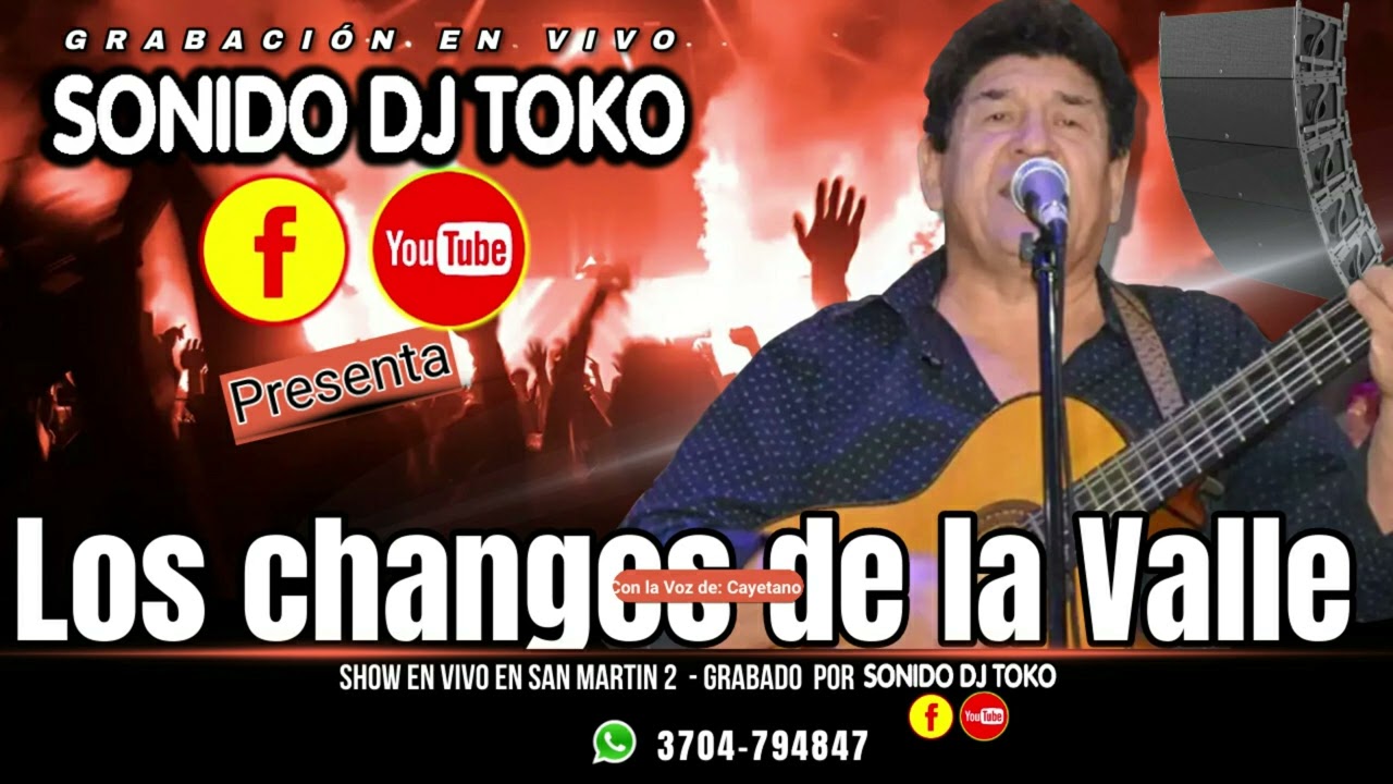 LOS CHANGOS DE LAVALLE + Sonido DjToko -