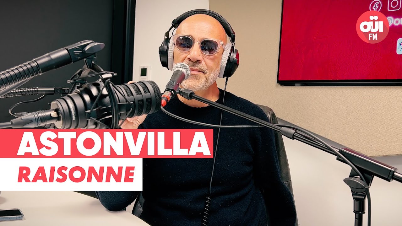 ASTONVILLA - Raisonne (Live sur Oüi FM)