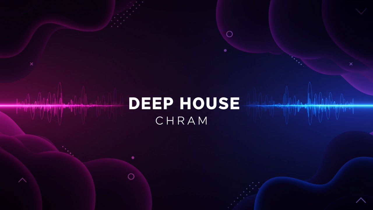 Deep House Chram Live Stream