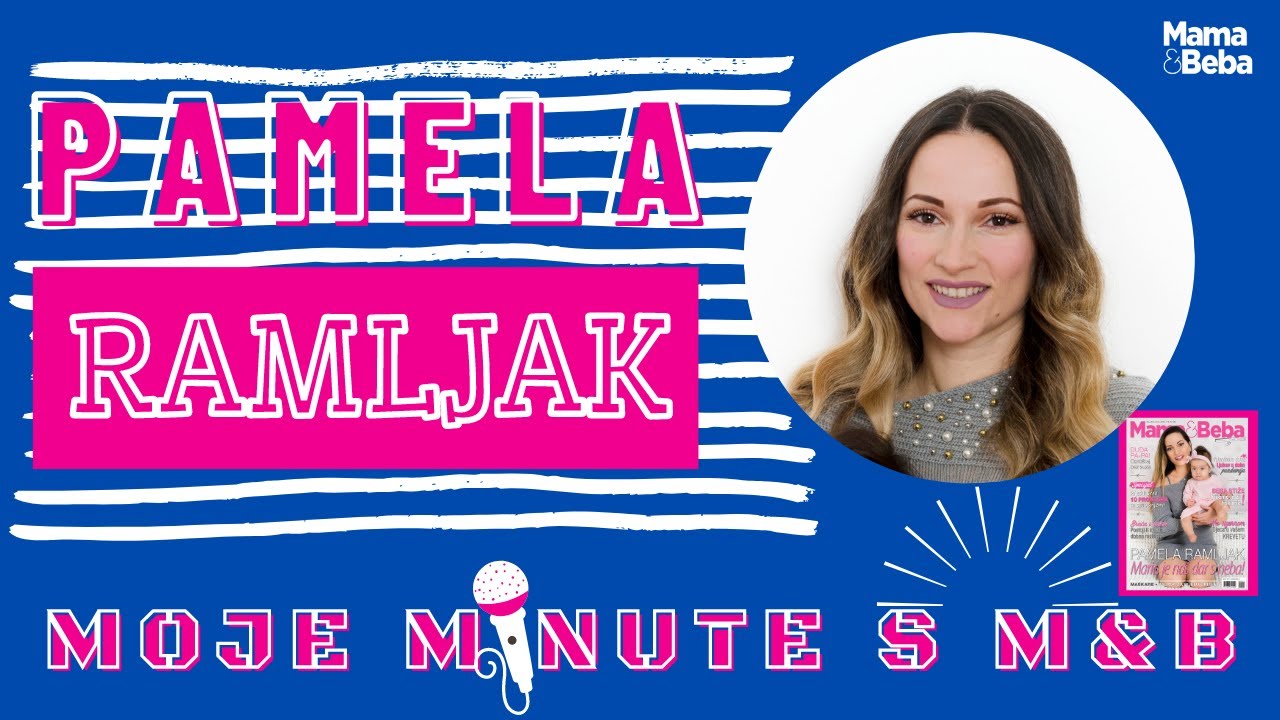 Pamela Ramljak - Moje minute s Mamom&Bebom