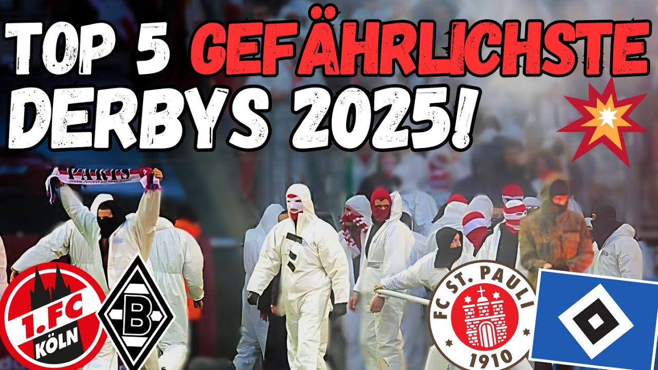 Die TOP 5 GEFÄHRLICHSTEN DERBYS 2025!