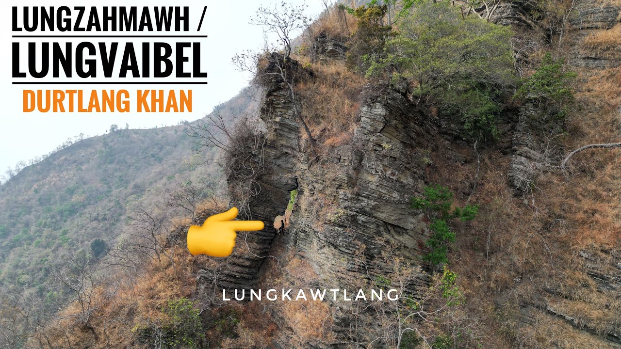 Lungzahmawh / Lungvaibel (Lungkawtlang,Durtlang kham) #mizoram #explore