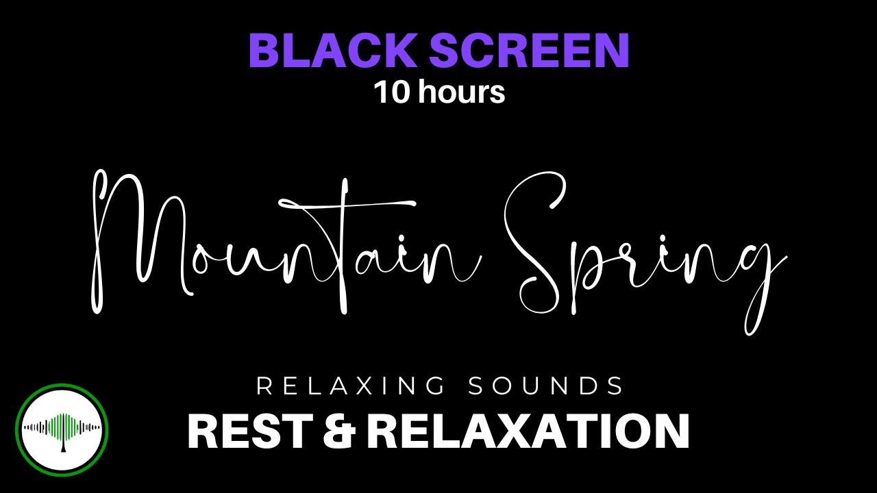 Mountain Spring: 10 Hours of Crystal-Clear Stream Sounds for Relaxation & Sleep