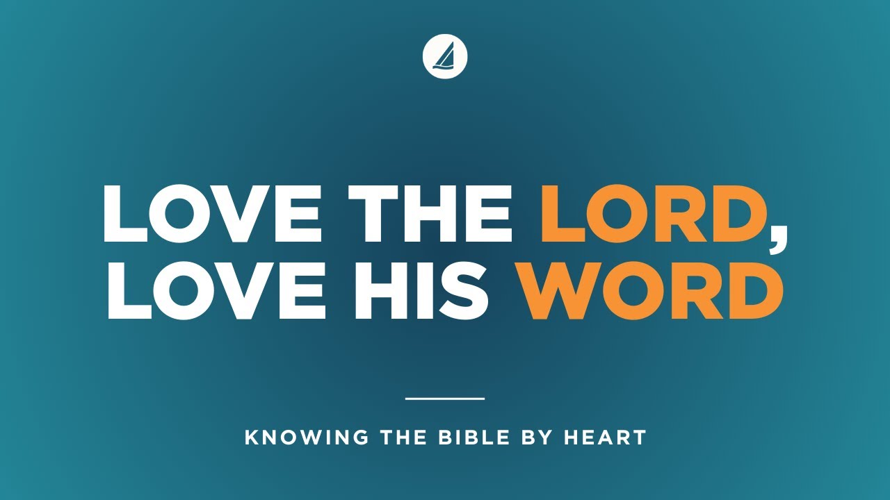 Love the Lord, Love His Word