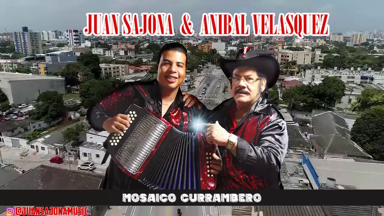 JUAN SAJONA FT, ANIBAL VELASQUEZ - Mosaico Currambero