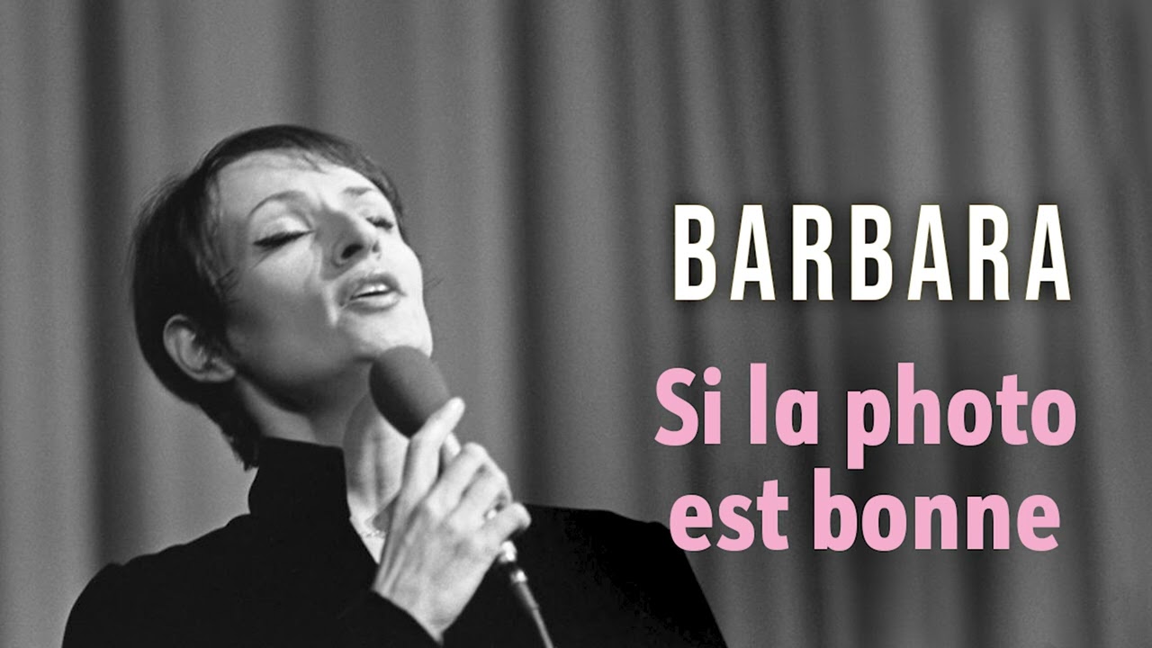 Barbara - Si la photo est bonne (Audio officiel)