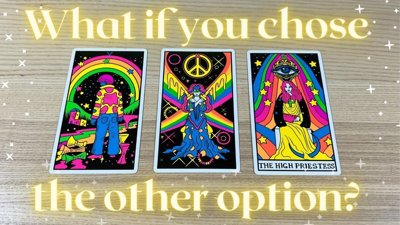 What if you chose the other option? 🥸🙋‍♀️💃PICK A CARD