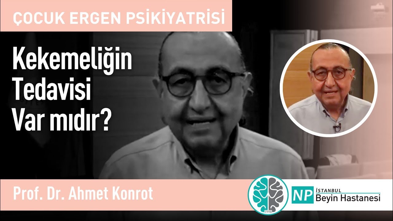 Prof. Dr. Ahmet Konrot - Kekemeliğin Tedavisi Var mıdır?