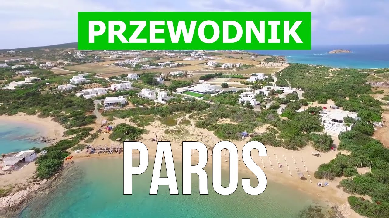 Wyspa Paros, Grecja | Plaże, wakacje, kurorty, przyroda, miasta | Wideo 4k | Paros co warto zobaczyć