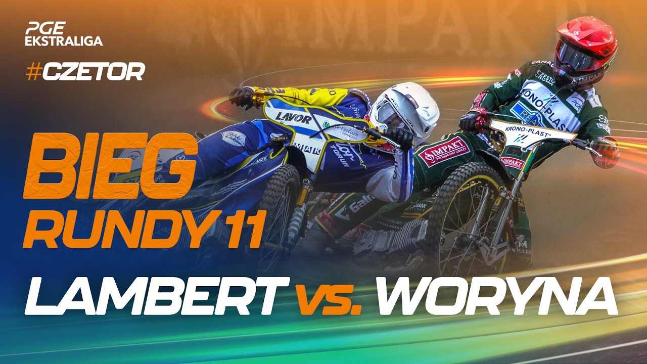 Speedway. Żużel. Mecz: Robert Lambert vs. Kacper Woryna (top bieg 11. rundy #CZETOR)