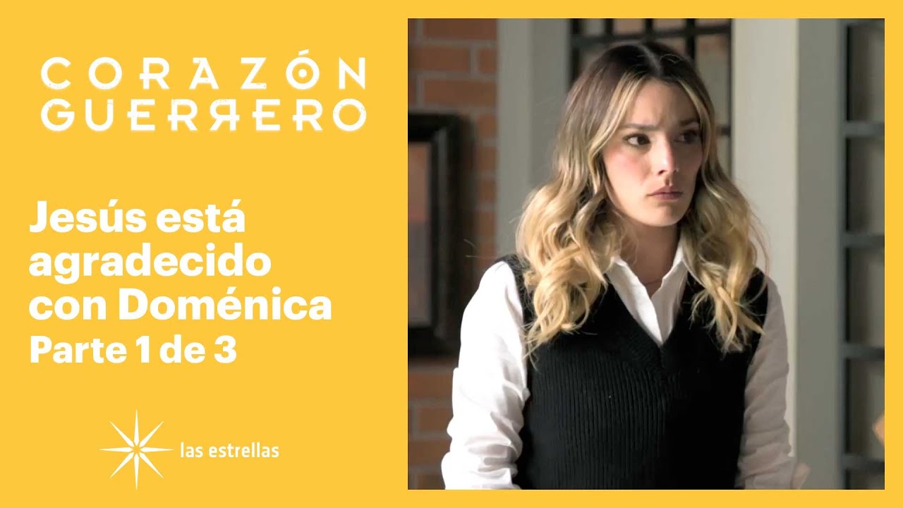 Corazón guerrero 1/3: Jesús no quiere a Doménica cerca de sus hermanos | C-15