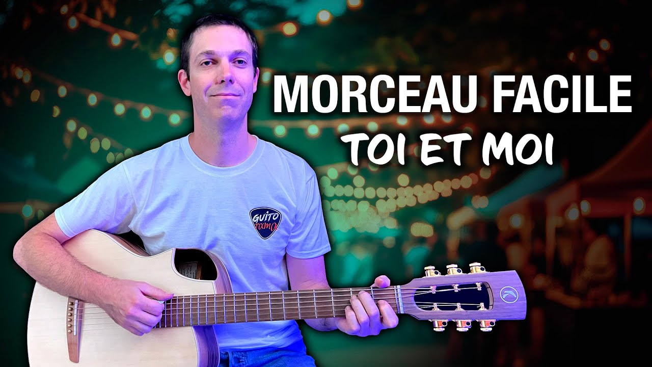 🟢 Toi et Moi tab guitare facile : Tuto débutant complet !