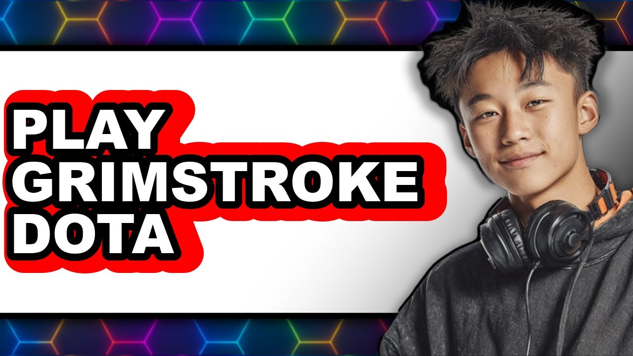How to Play Grimstroke Dota 2 - Easy Guide