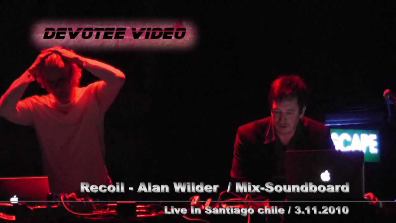 RECOIL  / Alan Wilder / Chile 3.11.10 Mix-Soundboard DVD HD