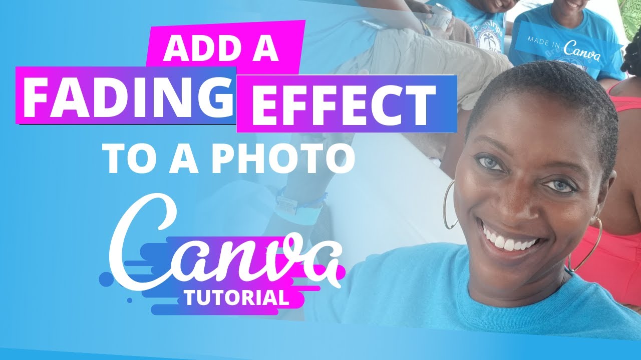 Canva Fade Effects | Add Fading Effect To A Photo With Canva | Transparent Gradient in Canva