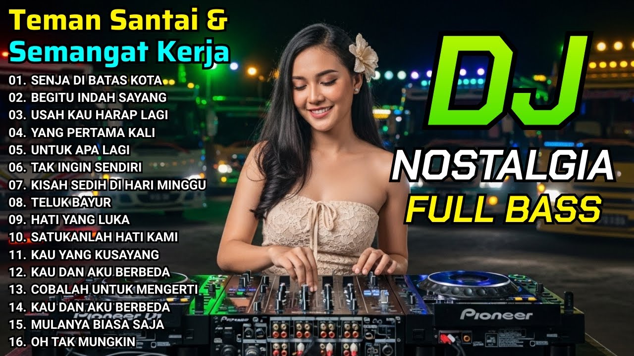 DJ REMIX LAGU KENANGAN NOSTALGIA 🎶 LAWAS TERBAIK & TERPOPULER SEPANJANG MASA