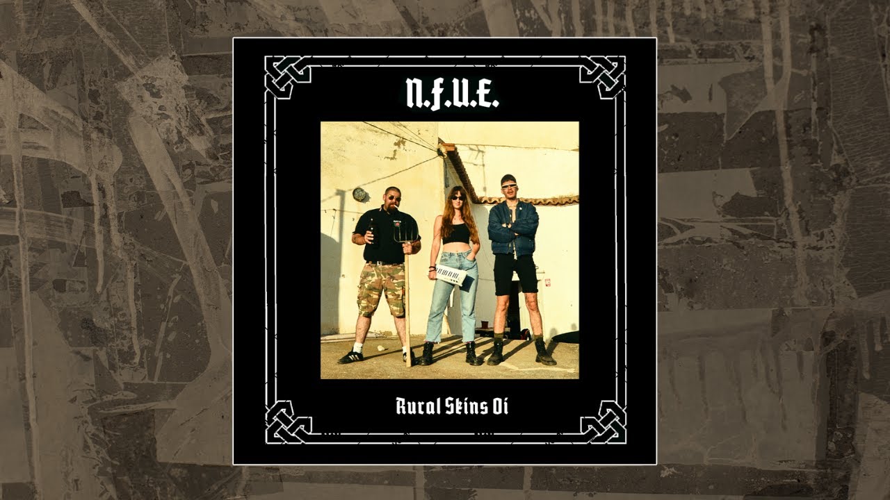 NFUE - Rural Skins Oi (Full EP) [2025 Oi! Punk]