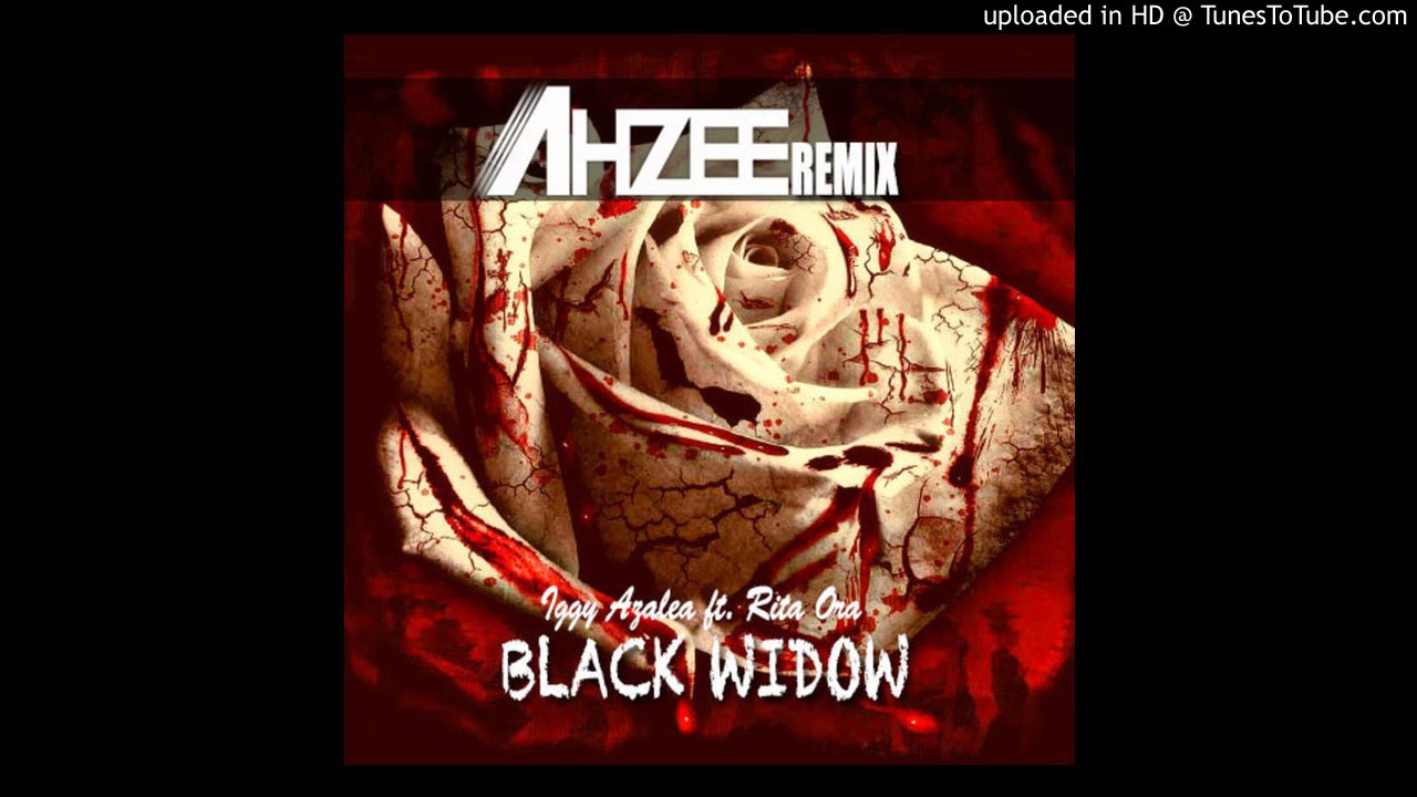 Iggy Azalea Feat Rita Ora - Black Widow (Ahzee Remix)