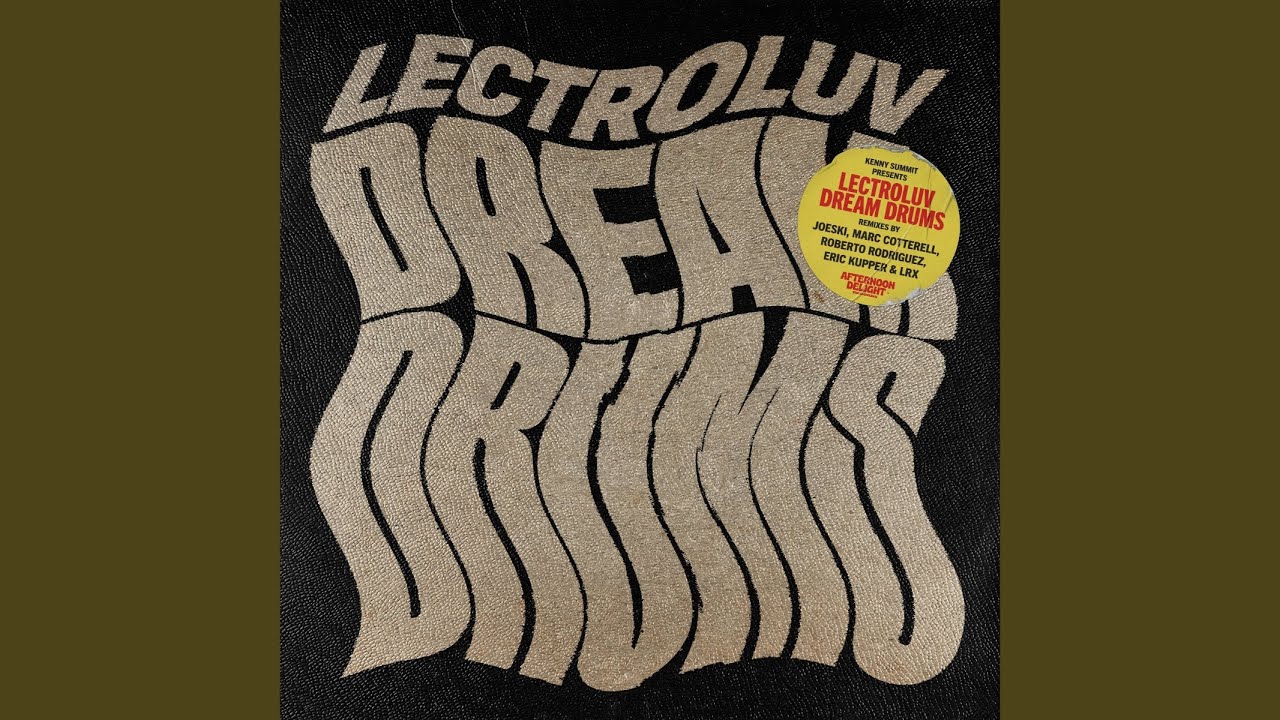 Dream Drums (Eric Kupper, Lenny RX & Kenny Summit Remix)