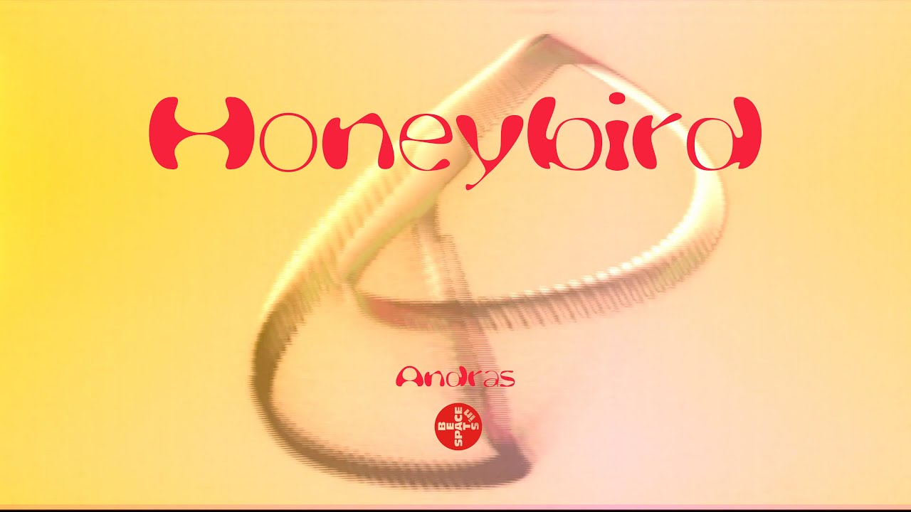 Andras - Honeybird [Official Video]