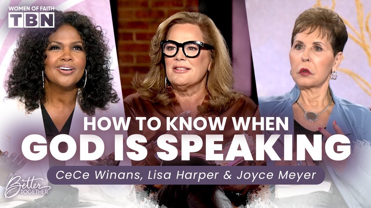 Lisa Harper, CeCe Winans, & Joyce Meyer: Hearing the Voice of God | Women of Faith on TBN
