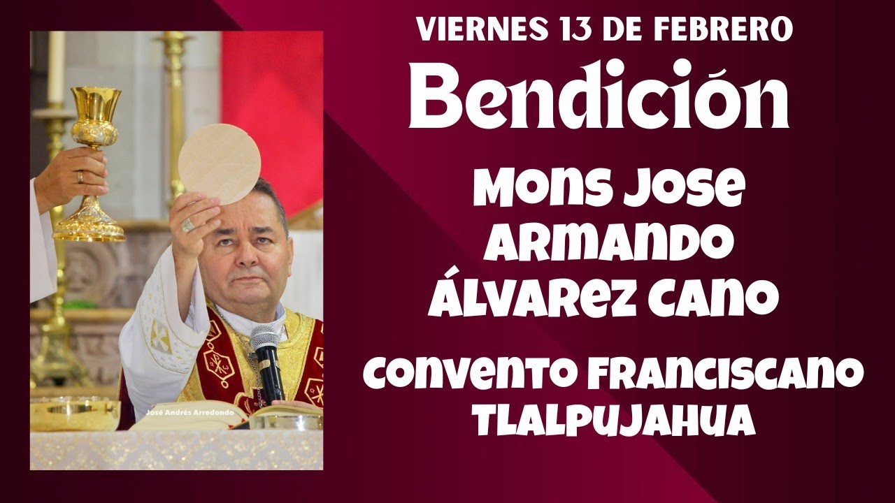 Bendicio De Mons Jose Armando Álvarez Cano Desde El Convento 