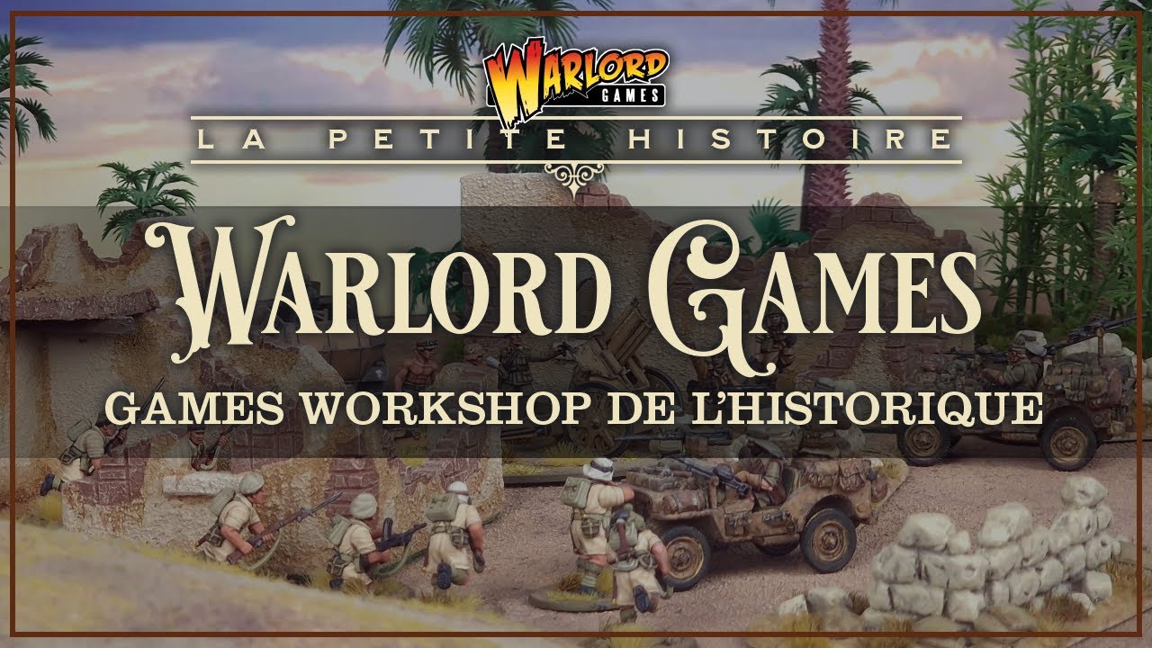 Warlord Games - Le Games Workshop de l'historique