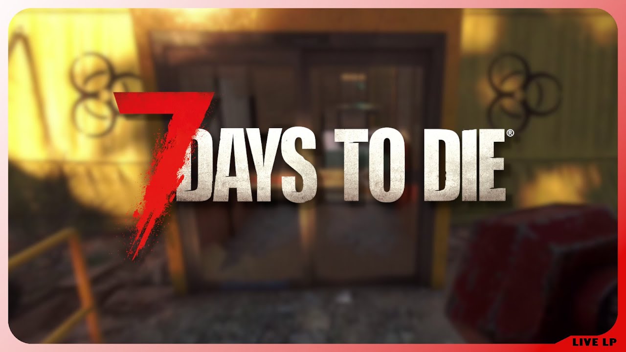 7 Days to Die 🧟 S2 E060 - Rein in´s Abenteuer