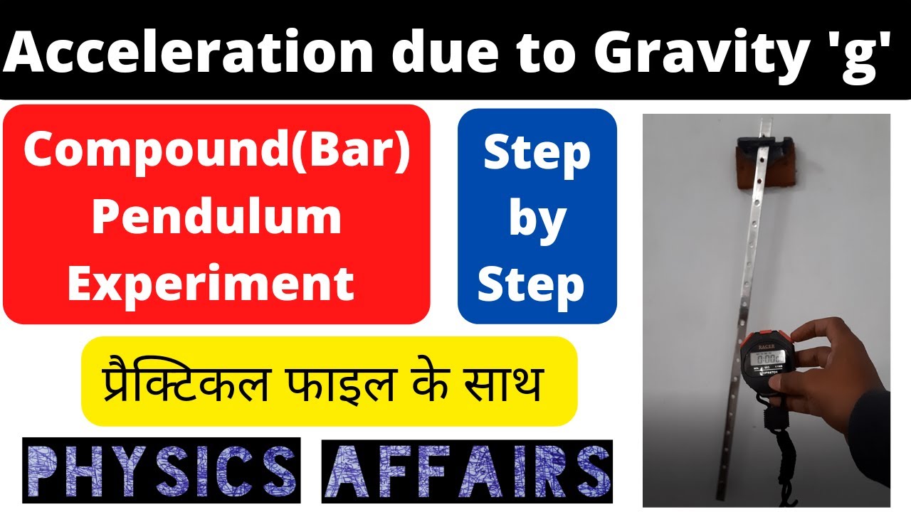 Acceleration due to gravity by using Bar Pendulum | Compound Pendulum Experiment | Physics Affairs