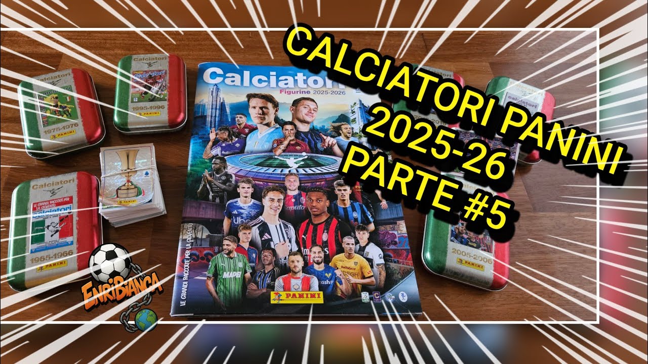 ALBUM CALCIATORI PANINI 2025-2026 CE L'HO MI MANCA PARTE 5