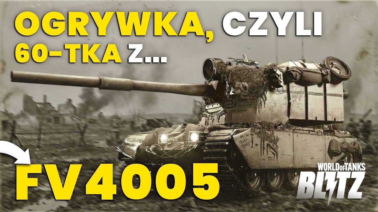 Ogrywka, czyli 60-ka z FV4005