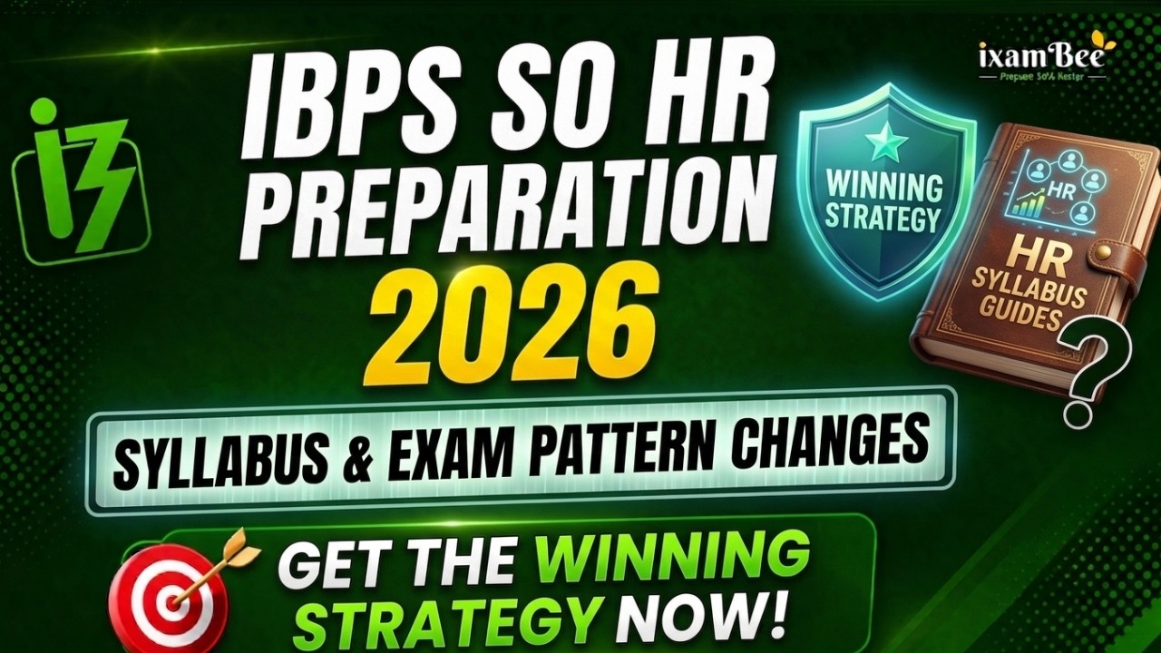 IBPS SO HR Preparation Strategy 2026 |Syllabus and Change in Exam Pattern