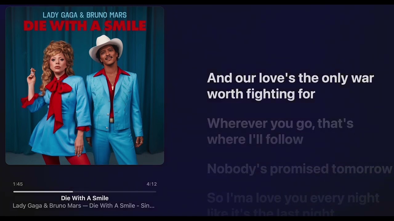 Lady Gaga, Bruno Mars - Die With A Smile [Original version] Lyrics + Lossless