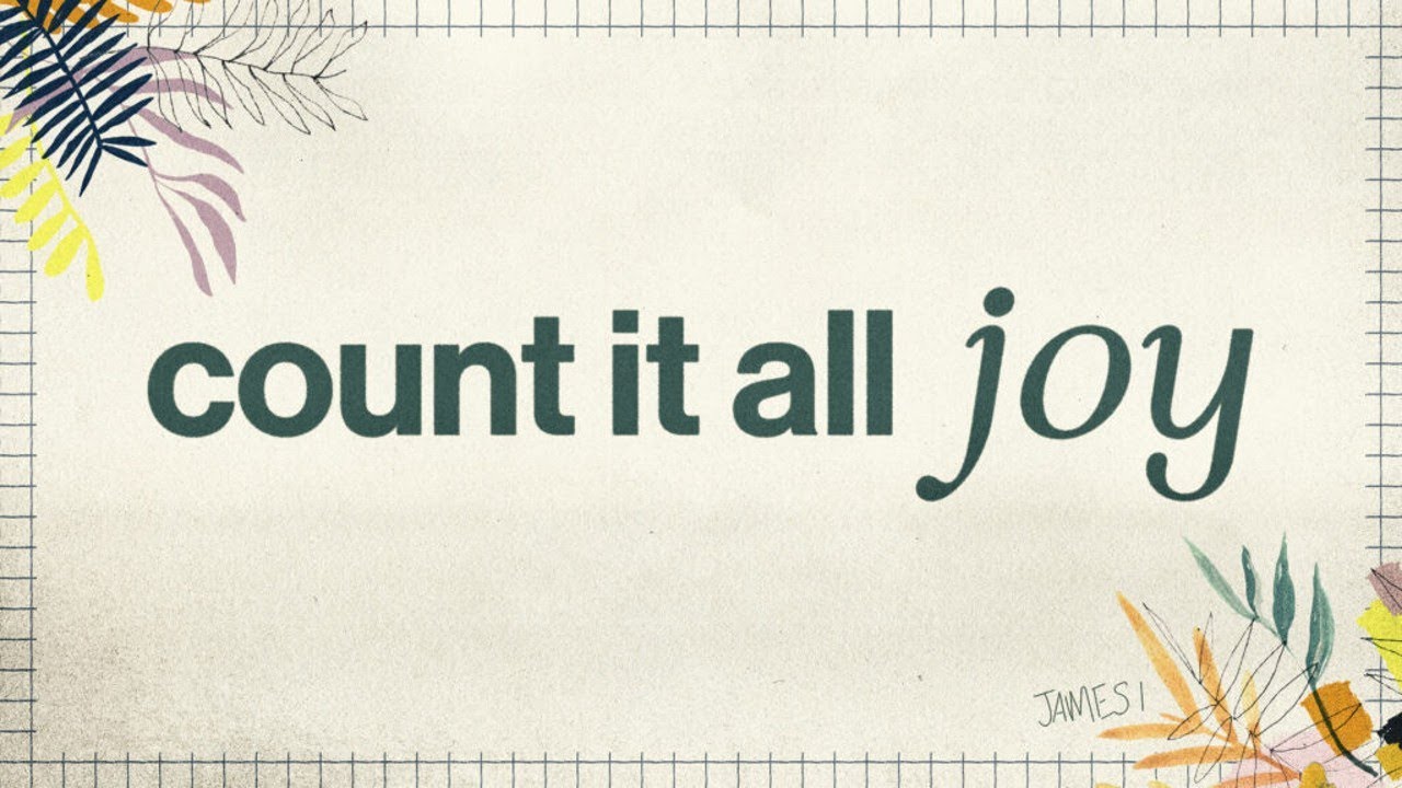 Count it All Joy - James 1