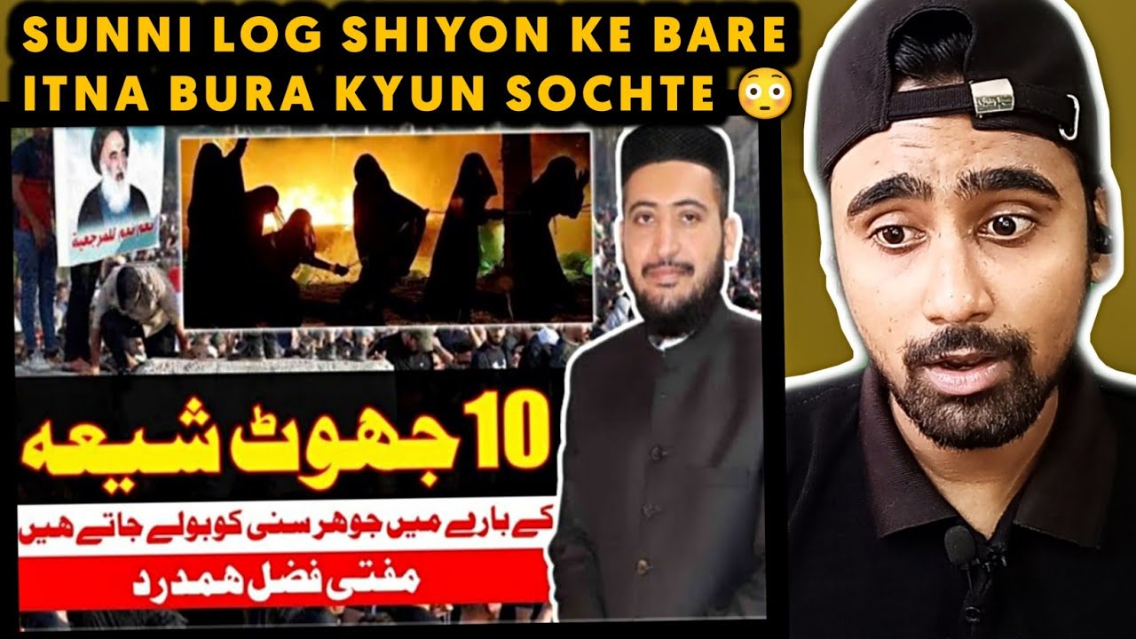 Indian Reacts To Shia Ke Barey Me 10 Jhoot Jo Nafrat Ki Wajah Hain | Mufti Fazal Hamdard