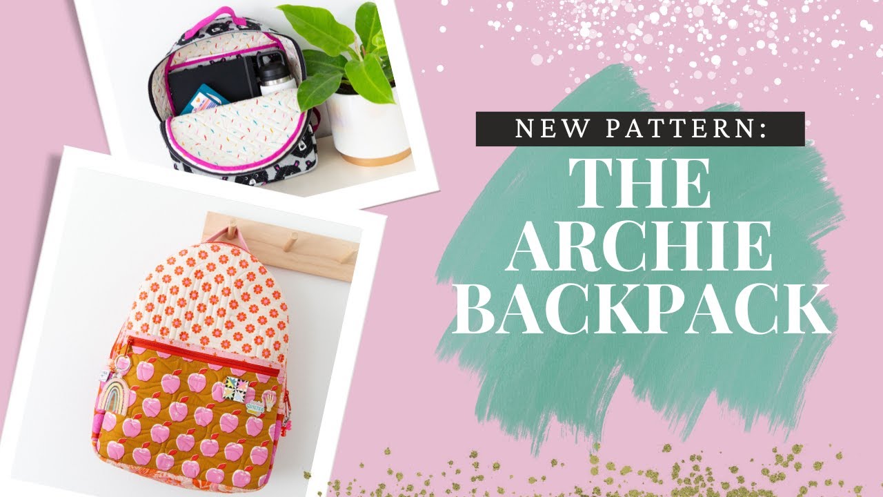 New Pattern Tour: The Archie Backpack