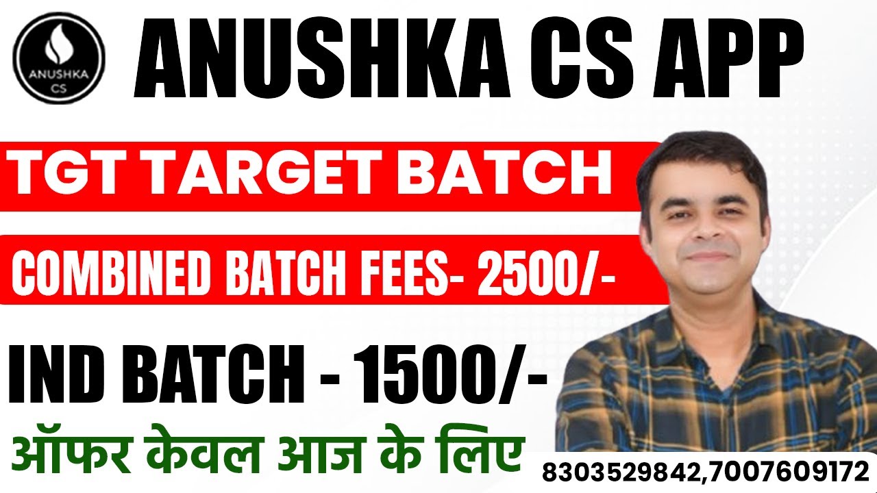 TGT Target Batch | Anushka CS App | Full Course Details | Fees & Admission
