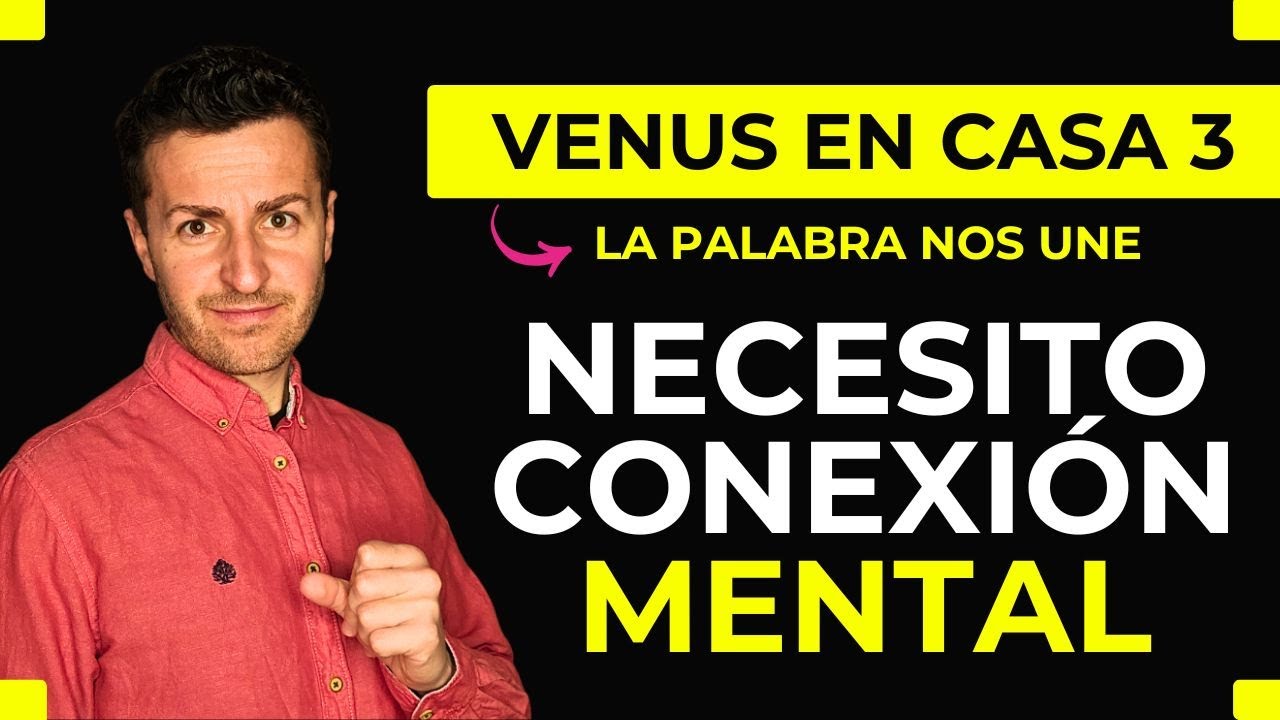 ⚡ VENUS en CASA 3: Amar hablando sin parar