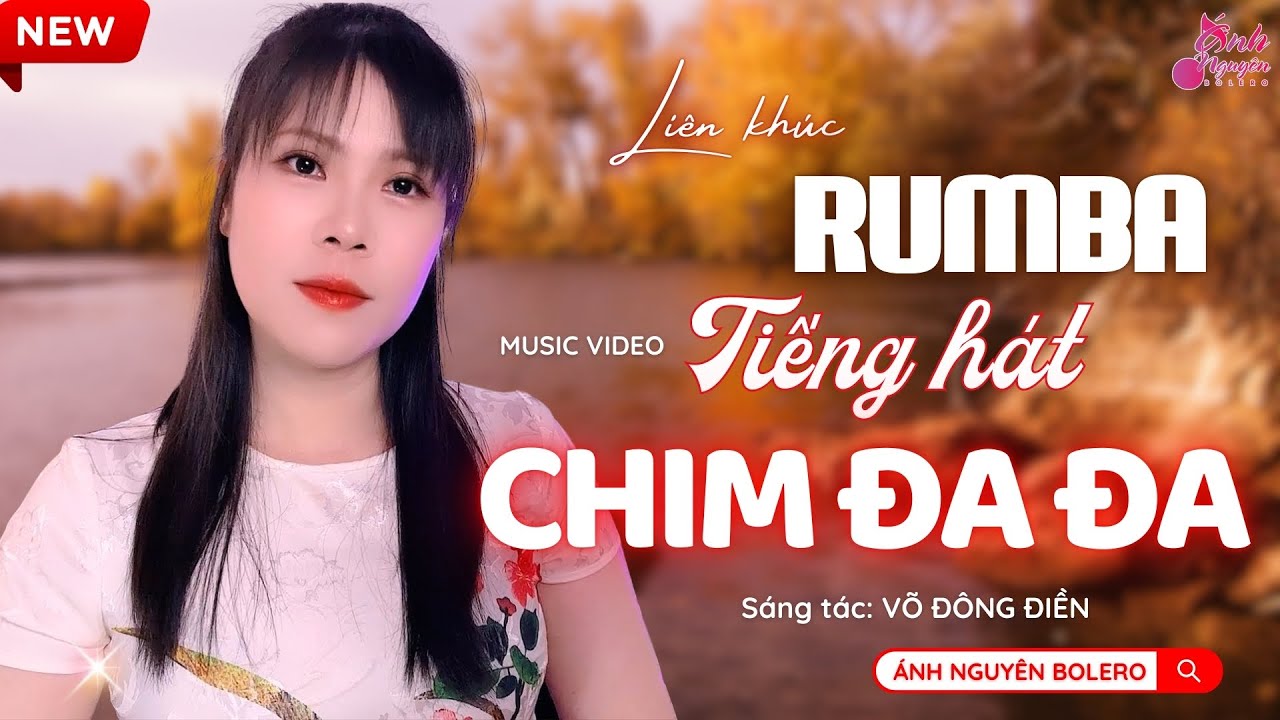 LIÊN KHÚC MV TIẾNG HÁT CHIM ĐA ĐA | Ánh Nguyên Bolero| LK Rumba Nghe 15 Phút Ngủ Ngon Tới Sáng