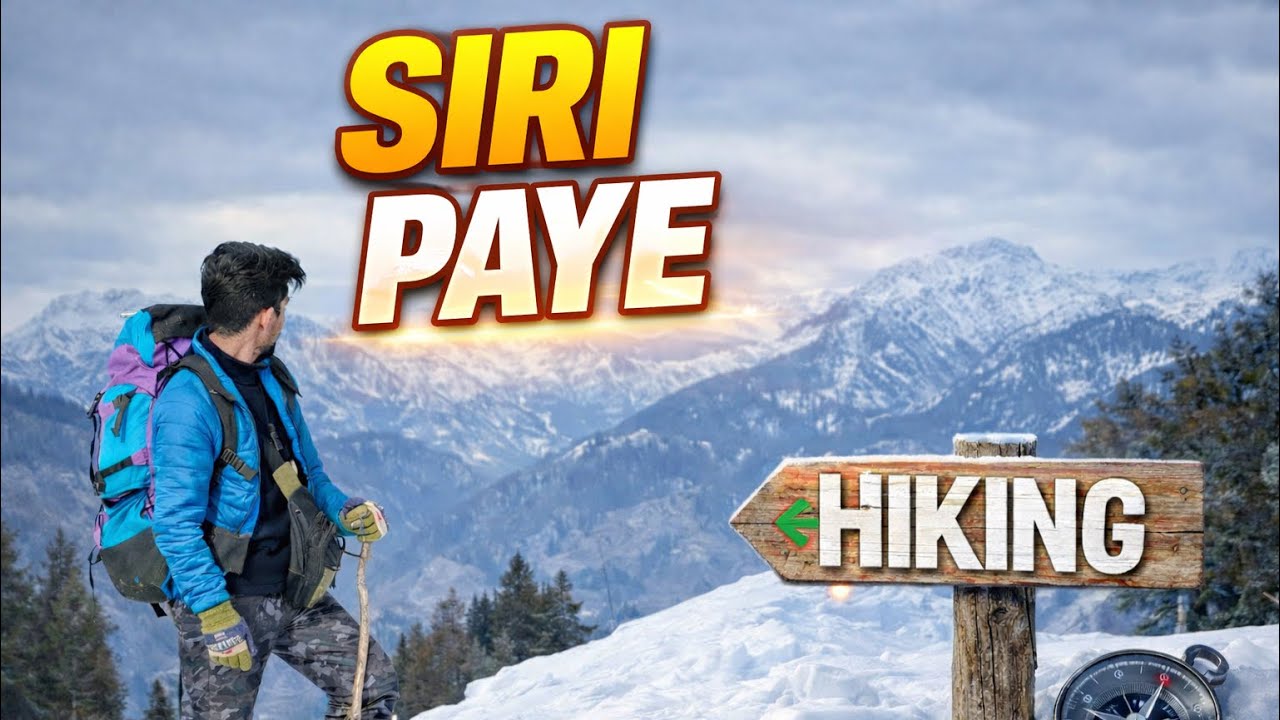 Shogran, Siri Paye | Hiking On Snowy Track | Shogran To siri Paye Update & Guidance Vlog.