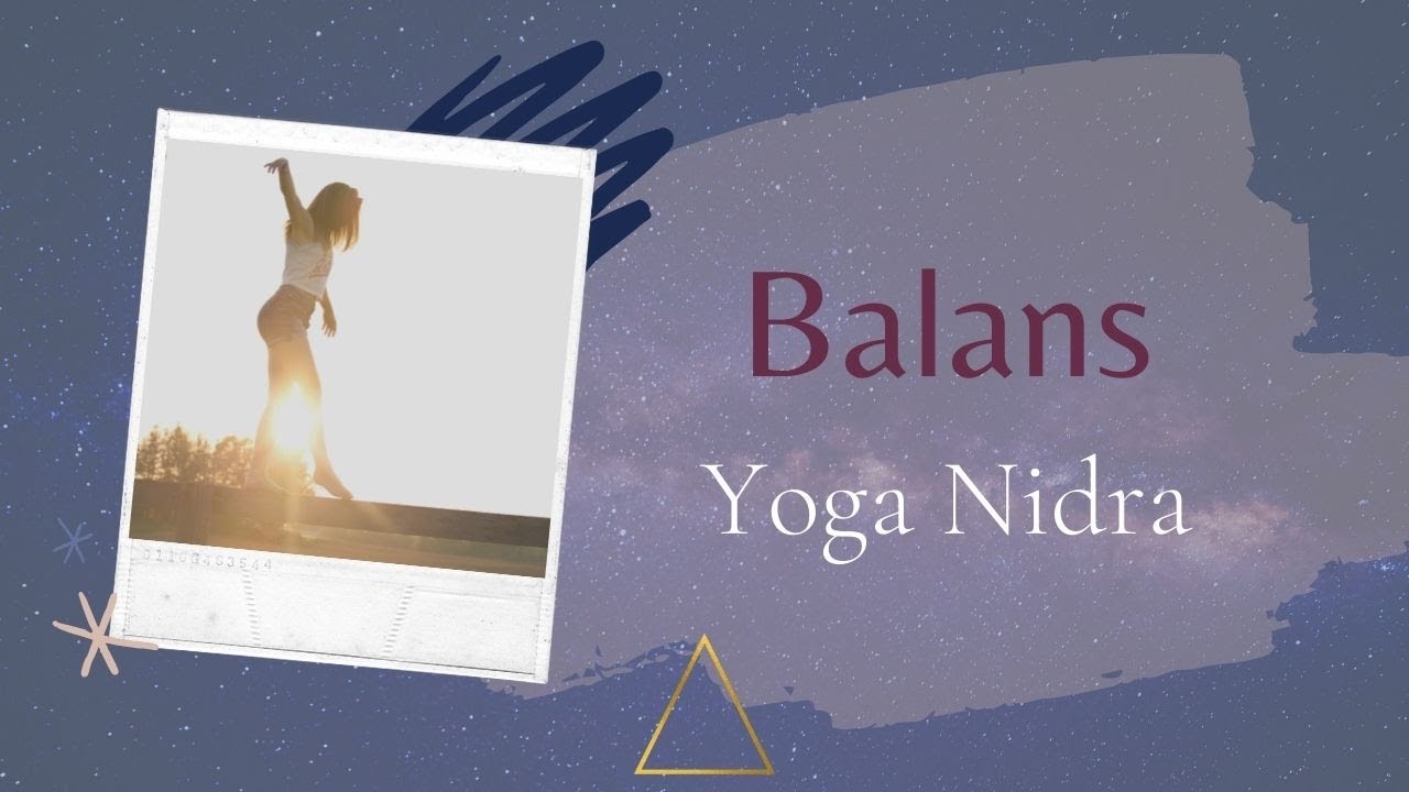 Yoga Nidra | Geleide meditatie | Vind je balans terug | Tijd voor jou | Balans in leven