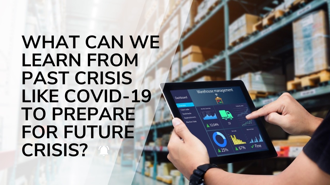 What Can We Learn from Past Crisis Like Covid-19 to Prepare for Future Crisis?