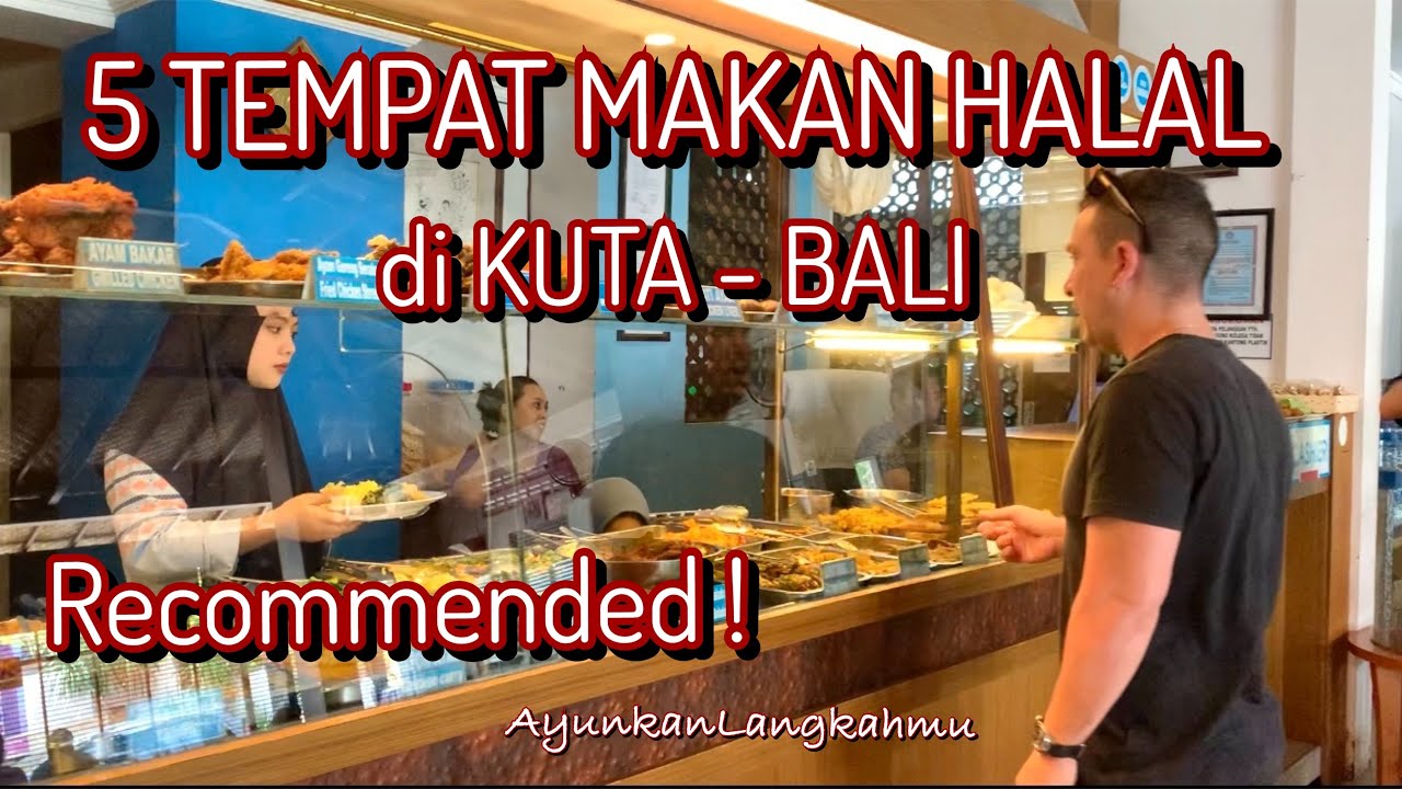 5 Tempat Makan HALAL yang enak di Kuta - Bali @AyunkanLangkahmu