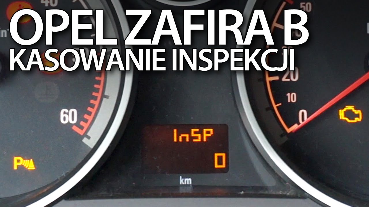 Kasowanie inspekcji Opel Zafira B INSP 0
