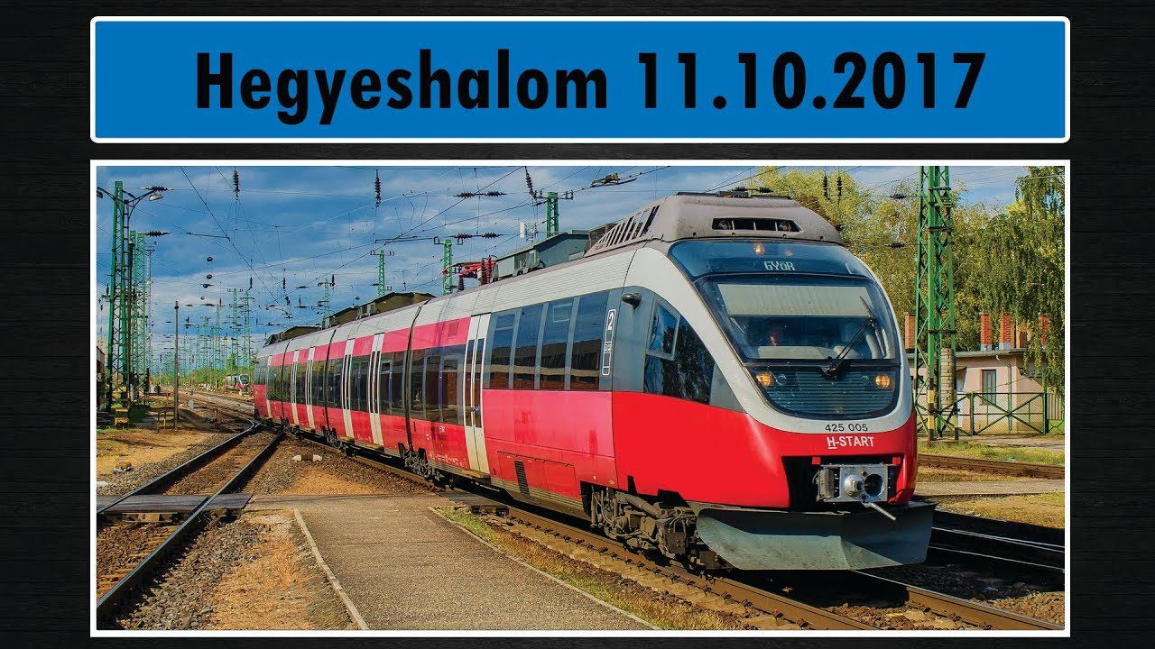 Vonatok Hegyeshalom 11.10.2017