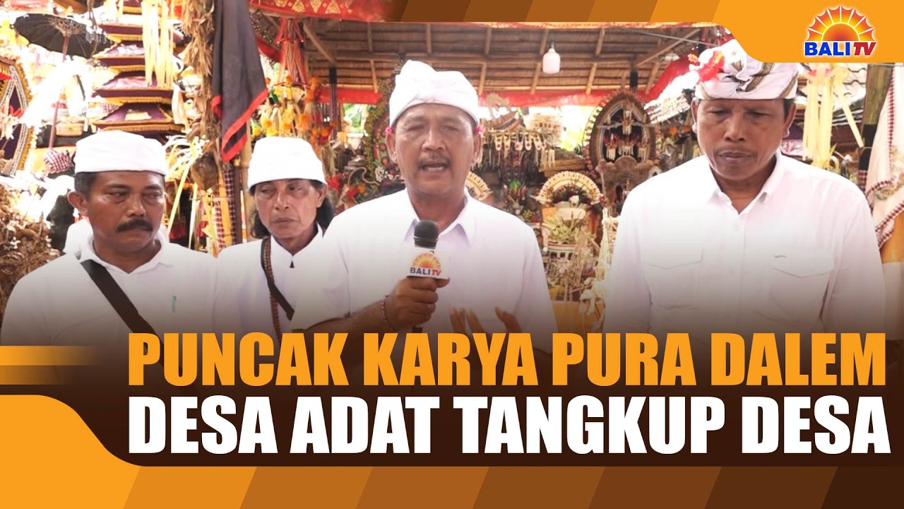 PUNCAK KARYA PURA DALEM DESA ADAT TANGKUP DESA