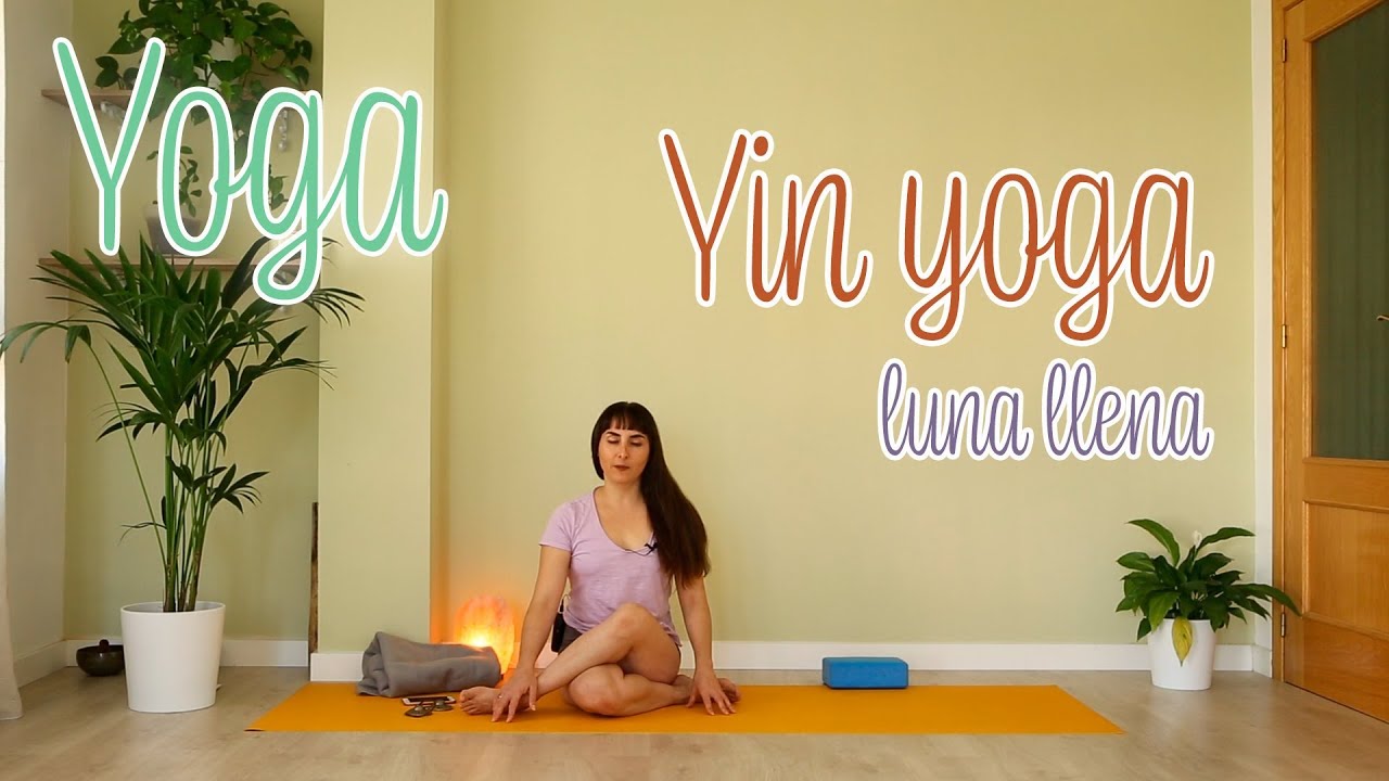 YIN YOGA - LUNA LLENA -30 mnts.