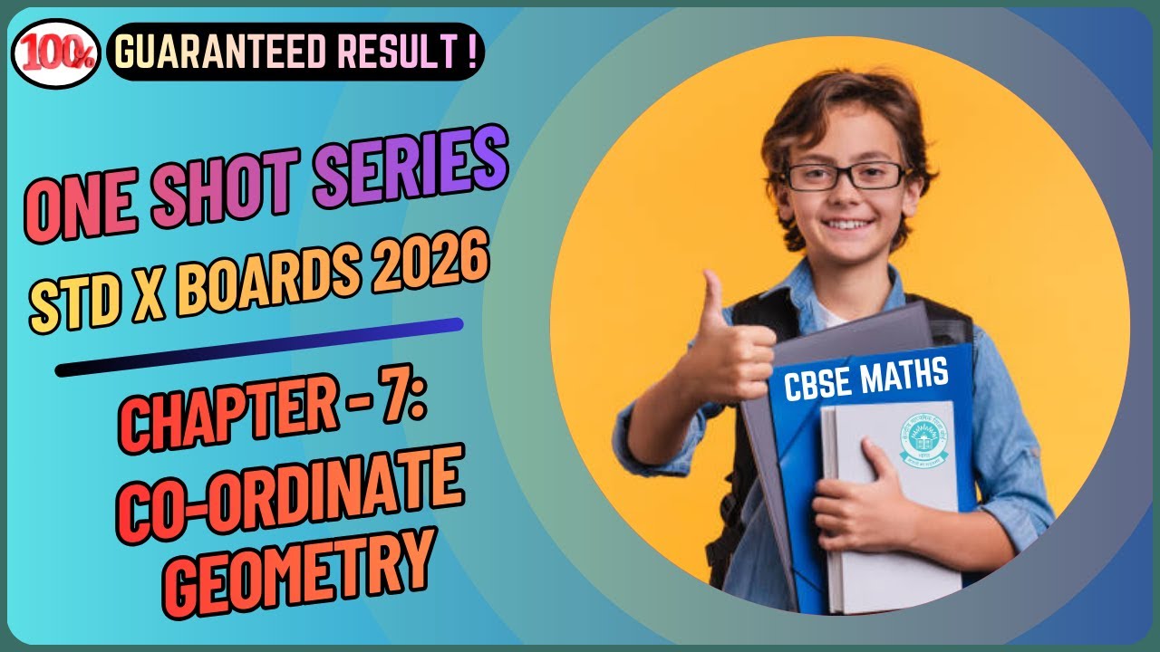 CH-7 : CO-ORDINATE GEOMETRY |STD X MATHS | CBSE BOARDS 2026 | ONE SHOT SERIES