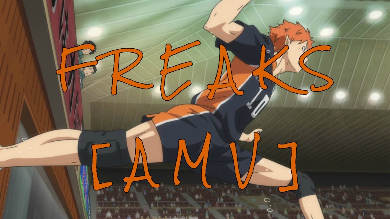 [AMV] Haikyuu!! FREAKS!!