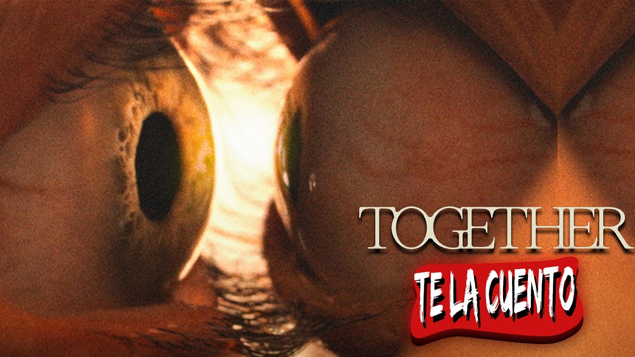 Together: juntos hasta la muerte / Te la Cuento